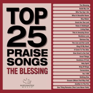 738597272721 Top 25 Praise Songs The Blessing