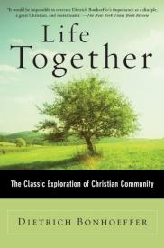 9780060608521 Life Together : The Classic Exploration Of Christian Community