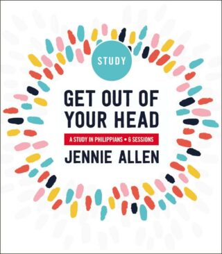 9780310116370 Get Out Of Your Head Study Guide (Student/Study Guide)
