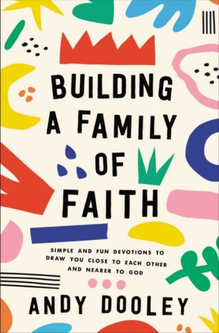 9780310366126 Building A Family Of Faith
