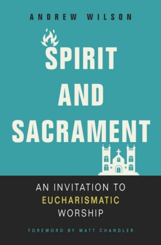 9780310536475 Spirit And Sacrament