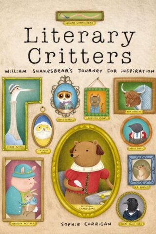9780310734093 Literary Critters : William Shakesbear's Journey For Inspiration