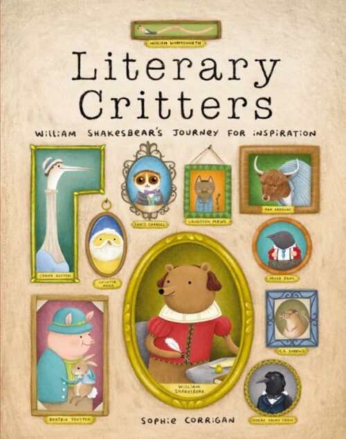 9780310734093 Literary Critters : William Shakesbear's Journey For Inspiration