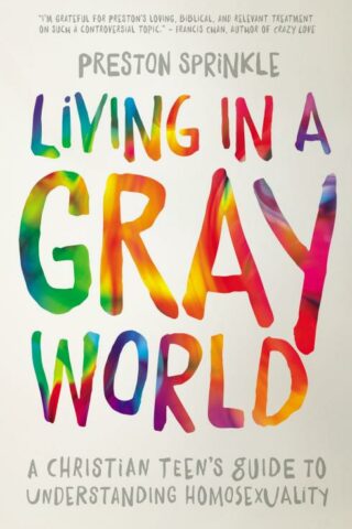 9780310752066 Living In A Gray World