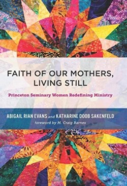 9780664261917 Faith Of Our Mothers Living Still