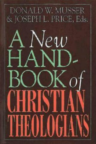 9780687278039 New Handbook Of Christian Theologians (Expanded)