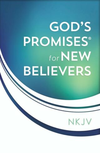 9780718032272 Gods Promises For New Believers NKJV