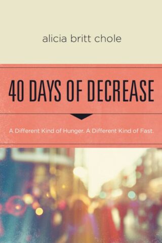 9780718076603 40 Days Of Decrease