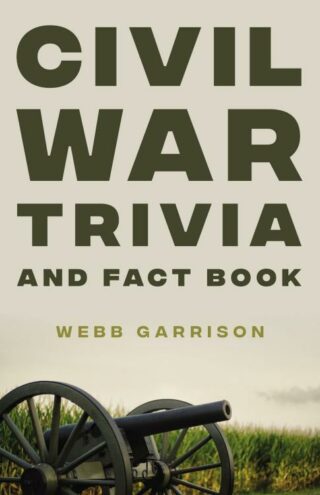 9780785295280 Civil War Trivia And Fact Book