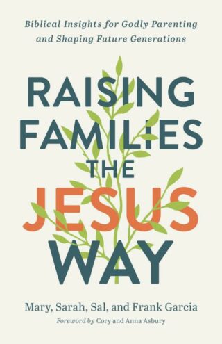 9780800763169 Raising Families The Jesus Way