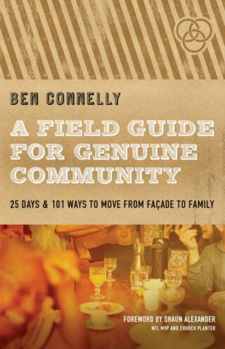 9780802422798 Field Guide For Genuine Community