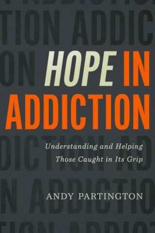 9780802423283 Hope In Addiction