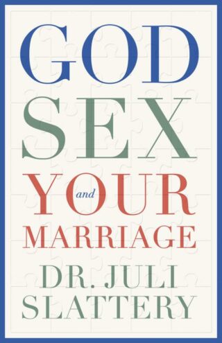 9780802429018 God Sex And Your Marriage