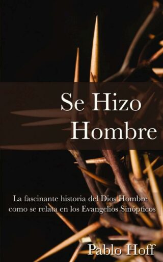 9780829710274 Se Hizo Hombre - (Spanish)