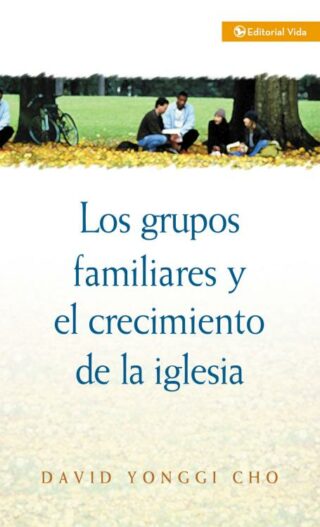 9780829713466 Grupos Familiares Y El Crecimi - (Spanish)