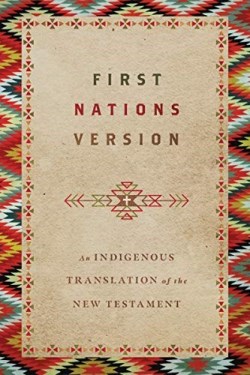 9780830813506 1st Nations Version An Indigenous Translation Of The New Testament