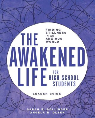 9780835819404 Awakened Life For High School Students Leader Guide