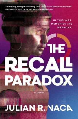 9780840701152 Recall Paradox : A Novel - In This War Memories Are Weapons