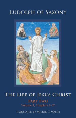 9780879072834 Life Of Jesus Christ Part Two Volume 1 Chapters 1-57