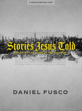9781087755861 Stories Jesus Told Teen Bible Study Book