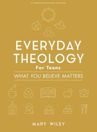 9781087762449 Everyday Theology Teen Girls Bible Study Book