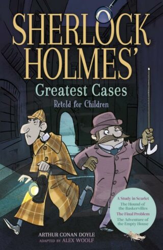 9781398821255 Sherlock Holmes Greatest Tales Retold For Children