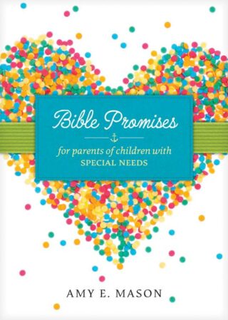 9781496417275 Bible Promises For Parents Of Children With Special Needs