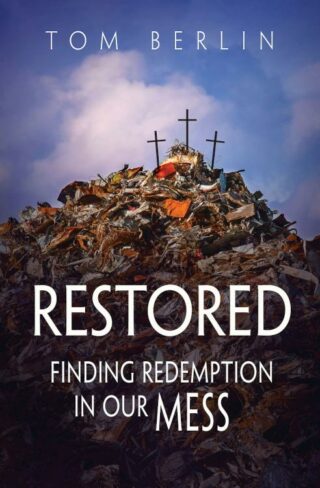 9781501822926 Restored : Finding Redemption In Our Mess
