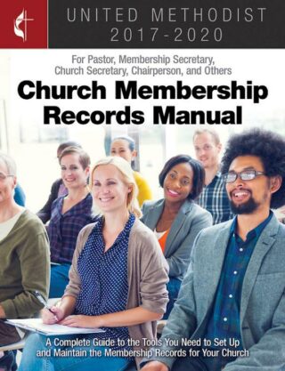 9781501835759 United Methodist Church Membership Records Manual 2017-2020