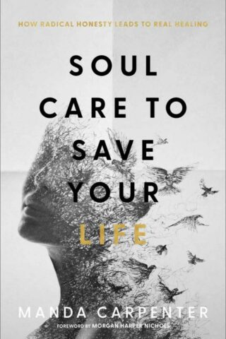 9781540902139 Soul Care To Save Your Life