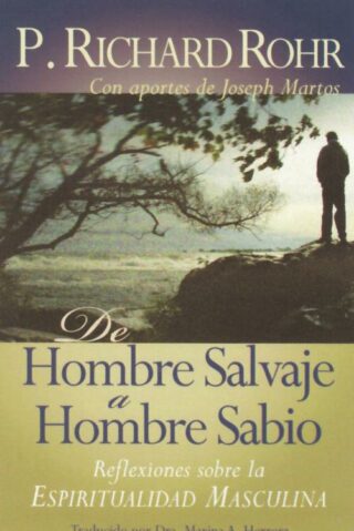 9781616360085 De Hombre Salvaje A Hombre Sab - (Spanish)