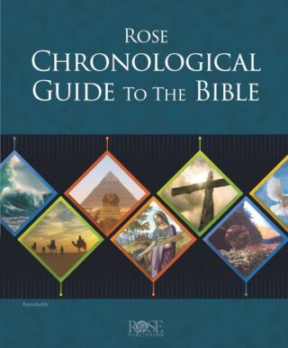 9781628628074 Rose Chronological Guide To The Bible
