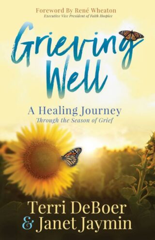 9781631959592 Grieving Well : A Healing Journey Through The Season Of Grief
