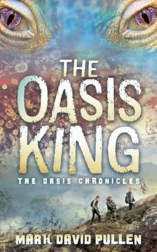 9781631959615 Oasis King : The Oasis Chronicles