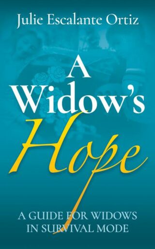 9781631959745 Widows Hope : A Guide For Widows In Survival Mode