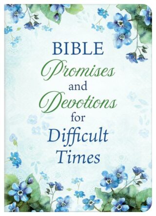 9781636092003 Bible Promises And Devotions For Difficult Times