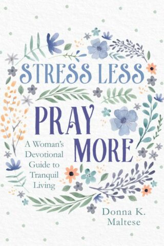 9781636093192 Stress Less Pray More