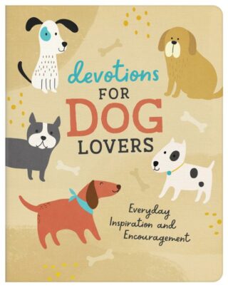 9781636094144 Devotions For Dog Lovers