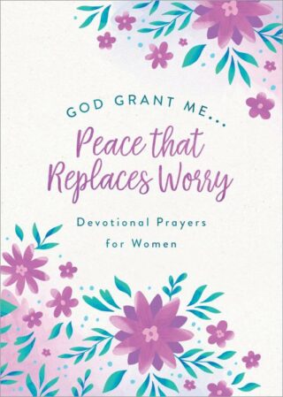 9781636094953 God Grant Me Peace That Replaces Worry