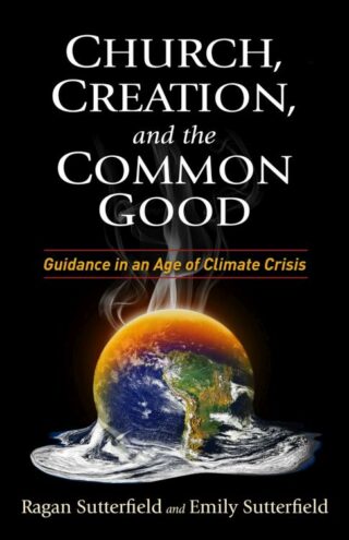 9781640651111 Church Creation And The Common Good