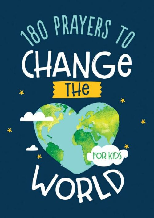 9781643520162 180 Prayers To Change The World For Kids