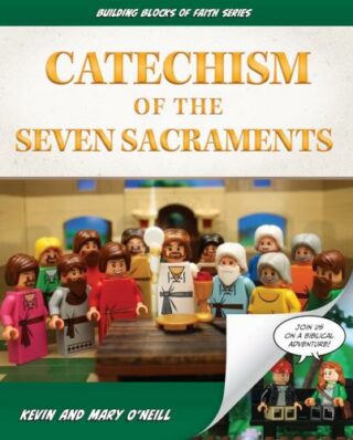 9781644137321 Catechism Of The Seven Sacraments