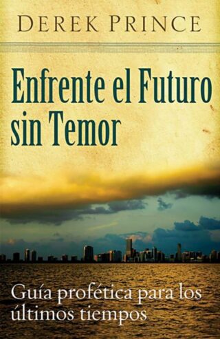 9789588285900 Enfrente El Futuro Sin Temor - (Spanish)