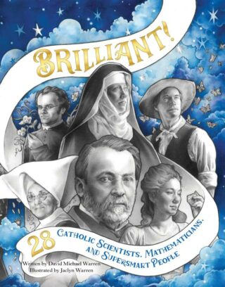 9780819812520 Brilliant : 28 Catholic Scientists