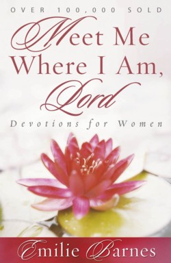 9780736913324 Meet Me Where I Am Lord (Reprinted)