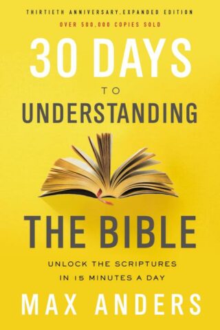 9780785216186 30 Days To Understanding The Bible 30th Anniversary