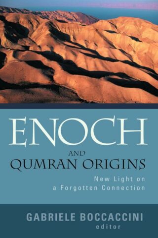 9780802828781 Enoch And Qumran Origins