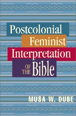 9780827229631 Postcolonial Feminist Interpretation Of The Bible