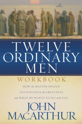 9780849944079 12 Ordinary Men Workbook (Workbook)