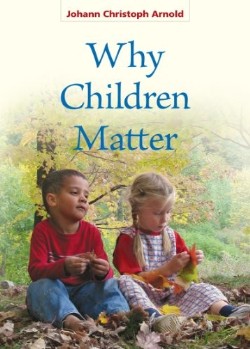 9780874868845 Why Children Matter